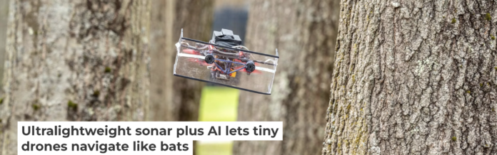 This small drone is using sonar, similar to bats’ echolocation, to navigate through a grove of trees. Nitin Sanket